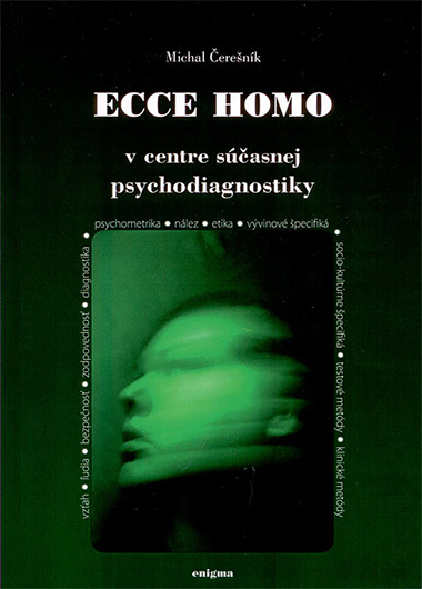 ECCE HOMO v centre súčasnej psychodiagnostiky