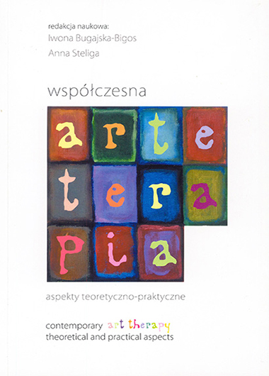 Community dimension of art therapy . In: Wspólczesna Arteterapia : aspekty teoretyczno-praktyczne