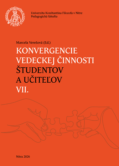 Konvergencie vedeckej činnosti študentov a učiteľov VII. Konvergencie vedeckej činnosti študentov a učiteľov VII.